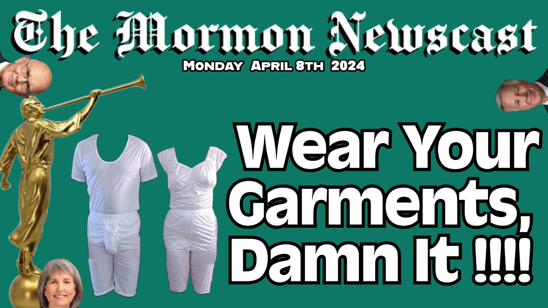 Wear Your Mormon Garments, Damn It! [The Mormon Newscast 016] Mormon